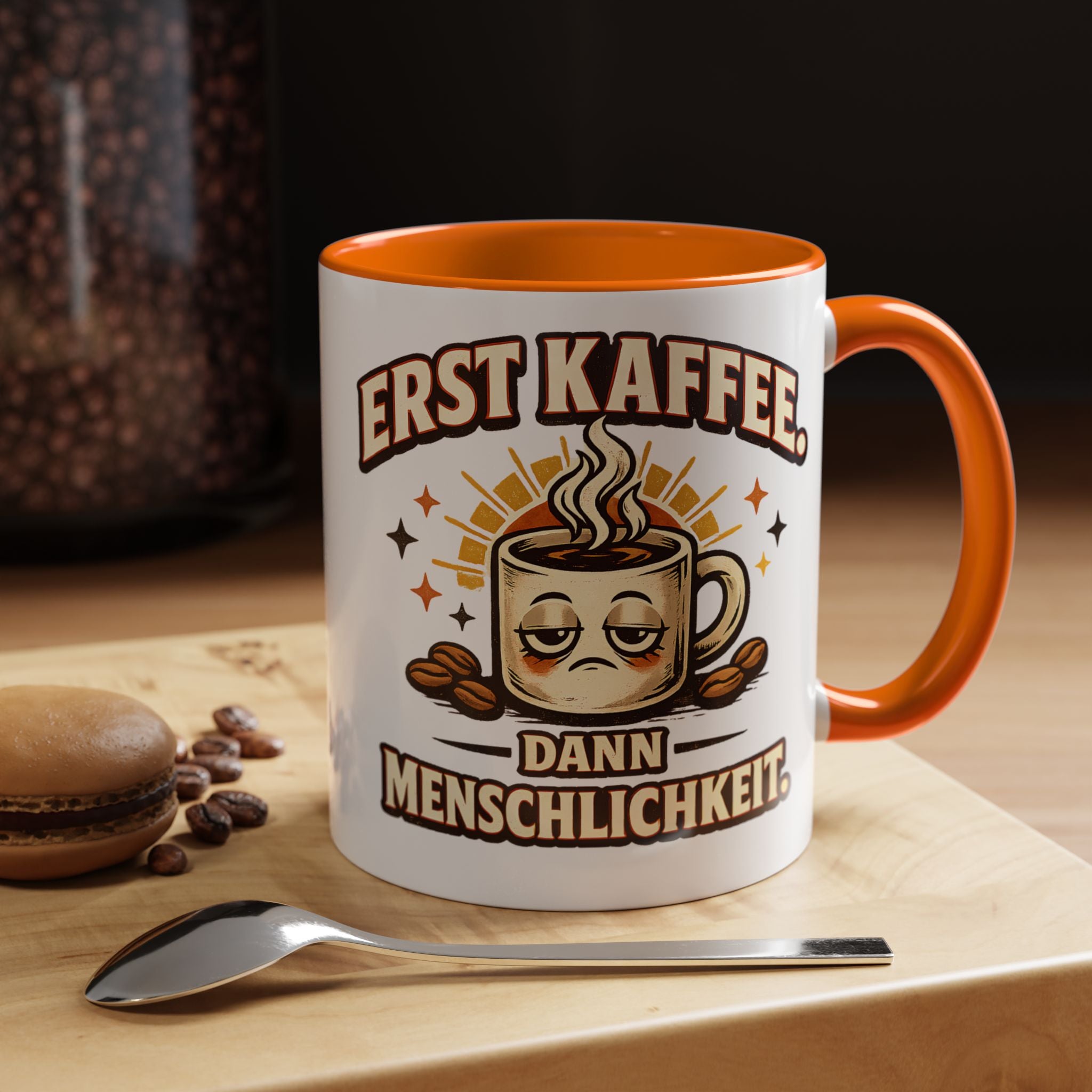 Erst Kaffee, dann Menschlichkeit – Tasse