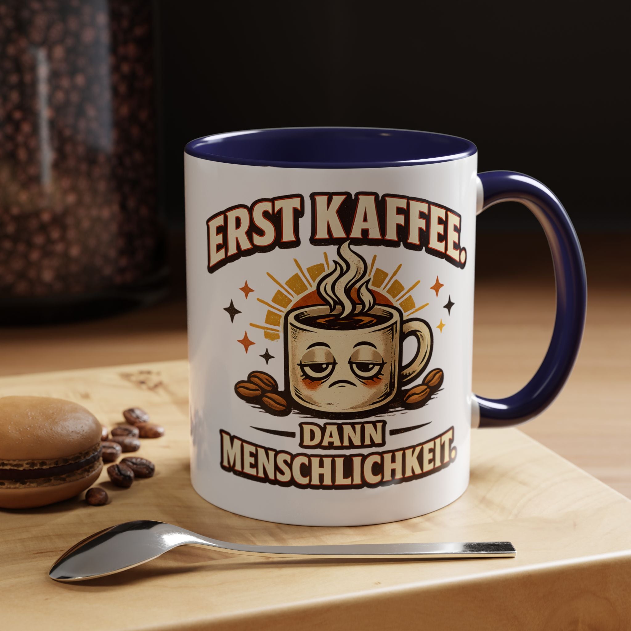 Erst Kaffee, dann Menschlichkeit – Tasse